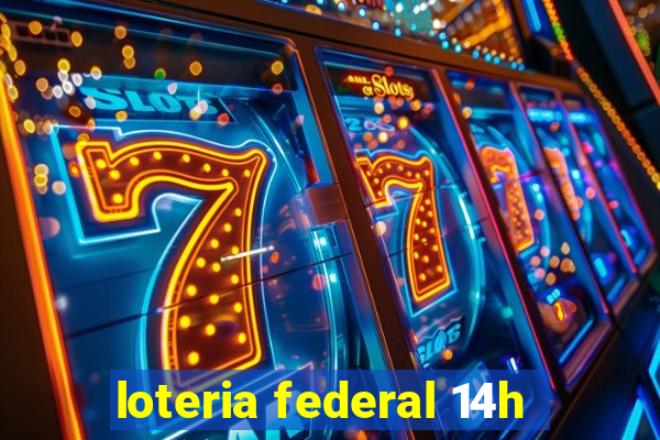 loteria federal 14h